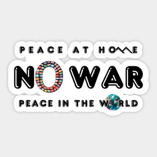 No War Peace At Home Peace in The World Slim Sticker